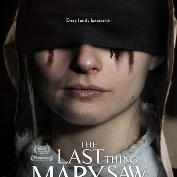 New Trailer and Poster Art Unveiled for Period Occult Horror The Last Thing Mary Saw