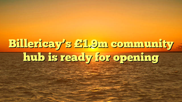 Billericay’s £1.9m community hub is ready for opening