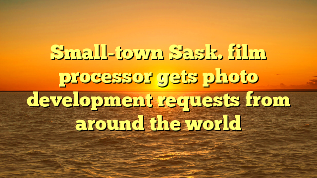 Small-town Sask. film processor gets photo development requests from around the world